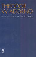 Ler Berg: O mestre da transição mínima, do autor Theodor W. Adorno