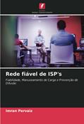 Ler Rede fiável de ISP's: Fiabilidade, Manuseamento de Carga e Prevenção de Difusão, do autor Imran Pervaiz