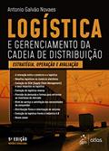 Ler Logística e Gerenciamento da Cadeia de Distribuição: Estratégia, Avaliação e Operação, do autor Antonio Galvão Novaes Ler Logística e Gerenciamento da Cadeia de Distribuição: Estratégia, Avaliação e Operação, do autor Antonio Galvão Novaes