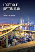 Ler Logística e distribuição, do autor Antonio Cesar Galhardi Ler Logística e distribuição, do autor Antonio Cesar Galhardi