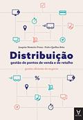 Ler Distribuição: Gestão de Pontos de Venda e de Retalho, do autor Joaquim Monteiro Pratas; Pedro Quelhas Brito Ler Distribuição: Gestão de Pontos de Venda e de Retalho, do autor Joaquim Monteiro Pratas; Pedro Quelhas Brito