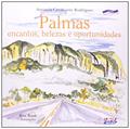 Ler Palmas: Encantos, belezas e oportunidades, do autor Amanda Cavalcante Rodrigues