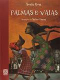 Ler Palmas E Vaias, do autor Sonia Rosa
