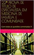 Ler 22ª PROVA DE TÍTULO DE ESPECIALISTA EM MEDICINA DE FAMÍLIA E COMUNIDADE: Com todas as questões comentadas !!!, do autor Gustavo Coutinho Bacellar Ler 22ª PROVA DE TÍTULO DE ESPECIALISTA EM MEDICINA DE FAMÍLIA E COMUNIDADE: Com todas as questões comentadas !!!, do autor Gustavo Coutinho Bacellar