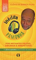 Ler Inédita Pamonha, do autor Clóvis de Barros Filho Ler Inédita Pamonha, do autor Clóvis de Barros Filho