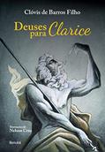 Ler Deuses para Clarice, do autor Clóvis de Barros Filho Ler Deuses para Clarice, do autor Clóvis de Barros Filho