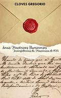 Ler Anais Maçônicos Fluminenses: Inconfidências da Maçonaria de 1834, do autor Cloves Gregorio Ler Anais Maçônicos Fluminenses: Inconfidências da Maçonaria de 1834, do autor Cloves Gregorio
