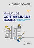 Ler Manual de Contabilidade Básica - Contabilidade Introdutória e Intermediária, do autor Clóvis Luís Padoveze