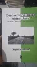 Ler Des-Territorializacao E Identidade: A Rede Gaucha No Nordeste (Portuguese Edition), do autor Rogerio H. Da Costa