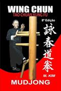 Ler Wing Chun Kung Fu Mudjong, do autor Mestre Kim Ler Wing Chun Kung Fu Mudjong, do autor Mestre Kim