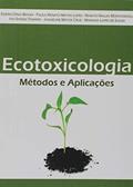 Ler Ecotoxicologia, do autor Ederio Dino Bidoia