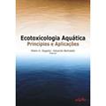 Ler Ecotoxicologia Aquatica Principios e Aplicacoes, do autor Pedro A. Zagatto Ler Ecotoxicologia Aquatica Principios e Aplicacoes, do autor Pedro A. Zagatto