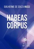 Ler Habeas Corpus, do autor Guilherme de Souza Nucci