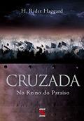 Ler Cruzada: No Reino do Paraíso, do autor H. Rider Haggard