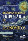 Ler RESPONSABILIDADE TRIBUTÁRIA DE GRUPOS ECONÔMICOS, do autor FERNANDO FERREIRA RABELO DE ANDRADE
