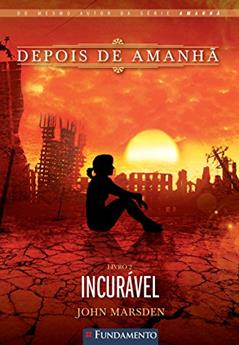 Depois de Amanhã 2. Incurável, do autor John Marsden