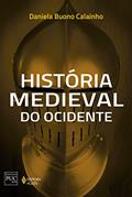 Ler História medieval do Ocidente, do autor Daniela Buono Calainho Ler História medieval do Ocidente, do autor Daniela Buono Calainho
