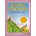 Ler A Fonte Luminosa, do autor Vários Autores