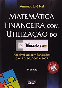 Matemática Financeira com Utilização do Excel 2000, do autor Armando José Tosi