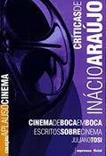 Ler Críticas De Inácio Araújo - Coleção Aplauso, do autor Juliano Tosi