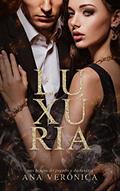 Ler LUXÚRIA: NOS BRAÇOS DO PECADO E DA LUXÚRIA, do autor ANA VERÔNICA