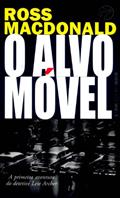 Ler O Alvo Móvel, do autor Ross Macdonald