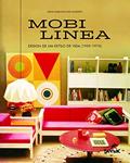 Ler Mobilínea: Design de um estilo de vida (1959 - 1975), do autor Mina W. Hugerth