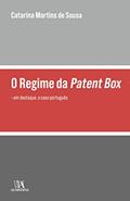 Ler O Regime da Patent box: em Destaque, o Caso Português, do autor Catarina Martins de Sousa