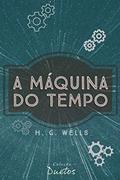 Ler A Máquina do Tempo (Coleção Duetos), do autor H. G. Wells