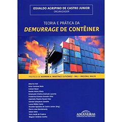 Teoria e Prática da Demurrage de Contêiner, do autor Luís Martins De Oliveira