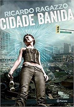 Cidade Banida, do autor Ricardo Ragazzo
