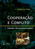 Ler Cooperação e Conflito - Instituições e Desenvolvimento Econômico, do autor Ronaldo Ronaldo Fiani Ler Cooperação e Conflito - Instituições e Desenvolvimento Econômico, do autor Ronaldo Ronaldo Fiani