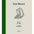 Ler Cena Macaca, do autor José Pedro de Oliveira Costa