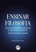 Ler Ensinar filosofia: pressupostos teóricos e metodológicos 2. Ed. Rev. E ampl., do autor Geraldo Balduino Horn