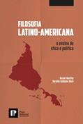 Ler Filosofia latino-americana: o ensino de ética e política, do autor Mastey, Geraldo/Horn ,Balduino