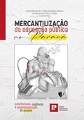 Ler Mercantilização da educação pública no Paraná, do autor Balduino Horn,Geraldo , Donizete Santarosa,Sebastião/Kestring, Bernado