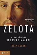 Ler Zelota: A vida e a época de Jesus de Nazaré, do autor Reza Aslan