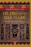 Ler Ebo (Ipese) das Ìyámì, do autor Fernandez Portugal Filho