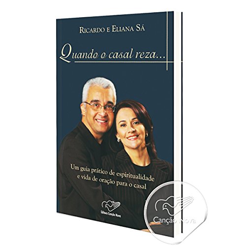 Ler Quando o Casal Reza, do autor Ricardo Sá e Eliana Sá