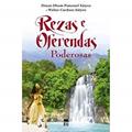 Ler Rezas e Oferendas Poderosas, do autor Dinan Satyro; Walter Satyro Ler Rezas e Oferendas Poderosas, do autor Dinan Satyro; Walter Satyro