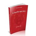 Ler Família que Reza no Dia a Dia, A, do autor Pietro Fiordelli Ler Família que Reza no Dia a Dia, A, do autor Pietro Fiordelli
