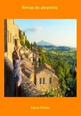 Ler Rimas do Aleatorio, do autor Karin Földes Ler Rimas do Aleatorio, do autor Karin Földes