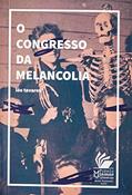 Ler O Congresso Da Melancolia, do autor Leo Tavares