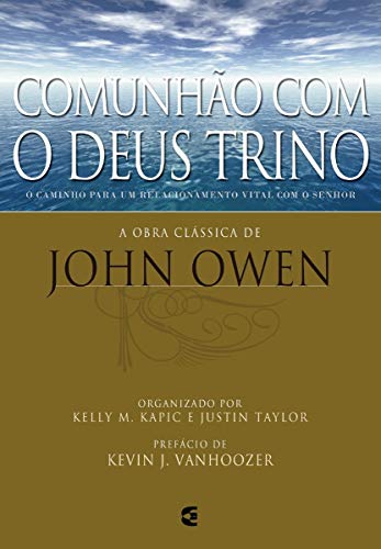Ler Comunhão com o Deus Trino, do autor John Owen