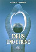 Ler Deus uno e trino, do autor Carmita Overbeck