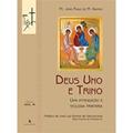 Ler Deus Uno e Trino, do autor Pe. João Paulo de M. Dantas