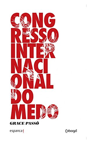 Ler Congresso Internacional do Medo, do autor Grace Passô