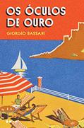 Ler Os óculos de ouro, do autor Giorgio Bassani Ler Os óculos de ouro, do autor Giorgio Bassani