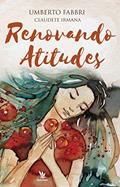 Ler Renovando Atitudes, do autor Umberto Fabbri