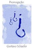 Ler Prorrogacao das Indagacoes, do autor Gustavo Schaefer